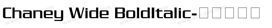 Chaney Wide BoldItalic字体转换